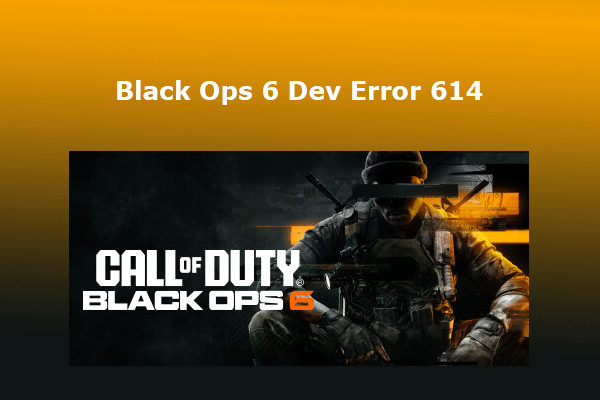 How To Troubleshoot The Black Ops 6 Dev Error 614 how-to-troubleshoot-the-black-ops-6-dev-error-614