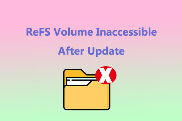 Instant Fixes for “ReFS Volume Inaccessible After Update” Error