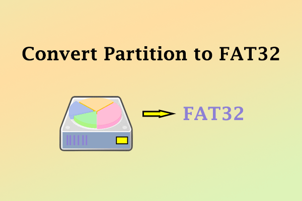 Learn to Convert Partition to FAT32 with Some Easy Steps