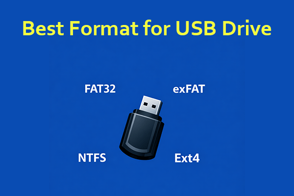 Best Format for USB Drive – exFAT & How to Format USB Drive