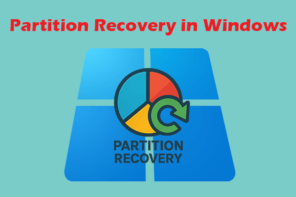 Partition Recovery in Windows: Recover Deleted/Lost Partitions