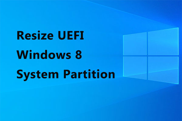 resize UEFI Windows 8 system partition