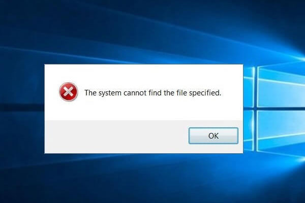 Top 11 Solutions The System Cannot Find The File Specified