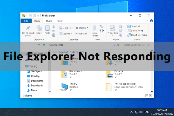 9 Solutions To File Explorer Not Responding Windows 10