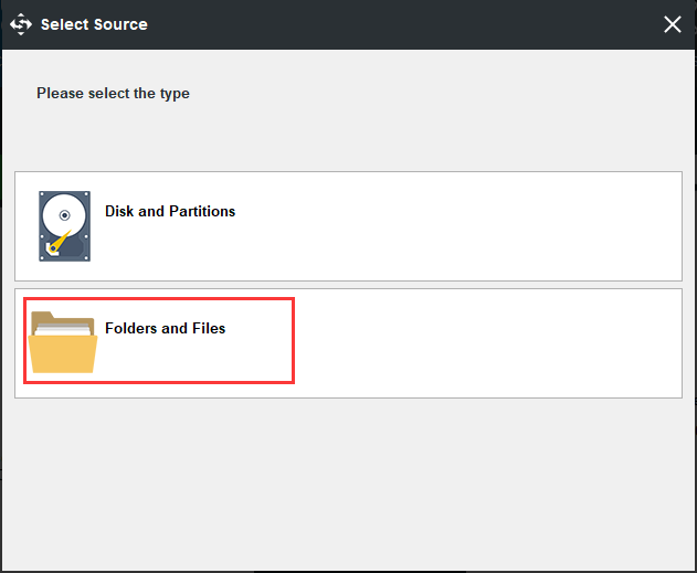 choose Folders and Files to continue