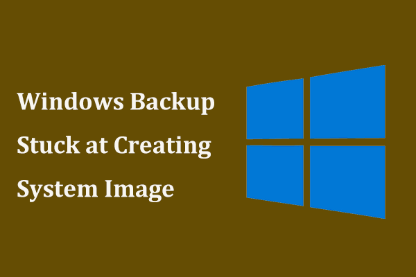 Windows backup stuck at creating system image
