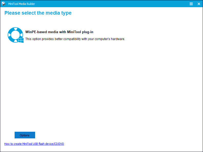 choose WinPE-based media with MiniTool plug-in