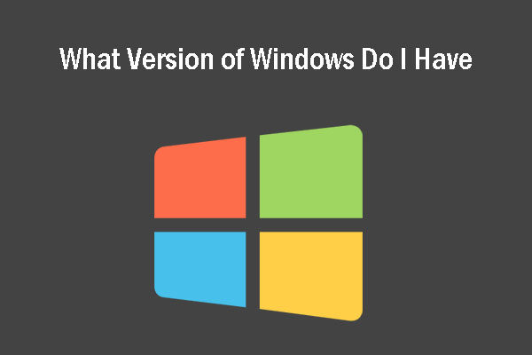what version of Windows do I have