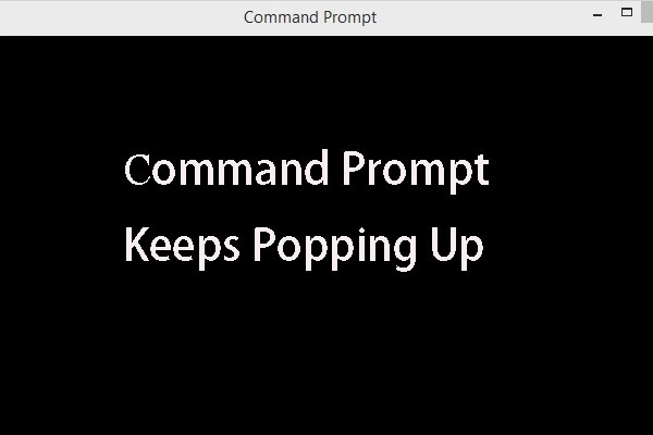 How to Command From Popping up on Windows 10?