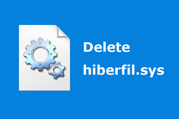 delete hibernation file Windows 10