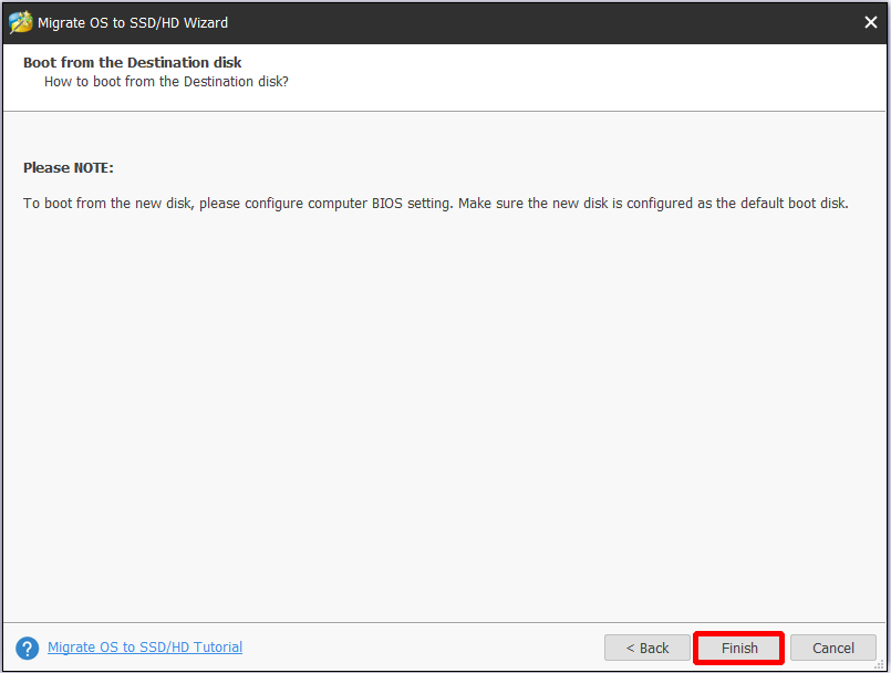 remember how to boot from the target disk and click Finish