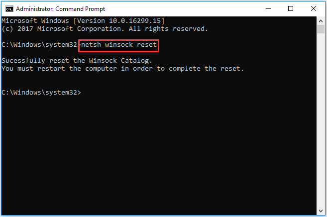 Netsh Winsock reset Windows.