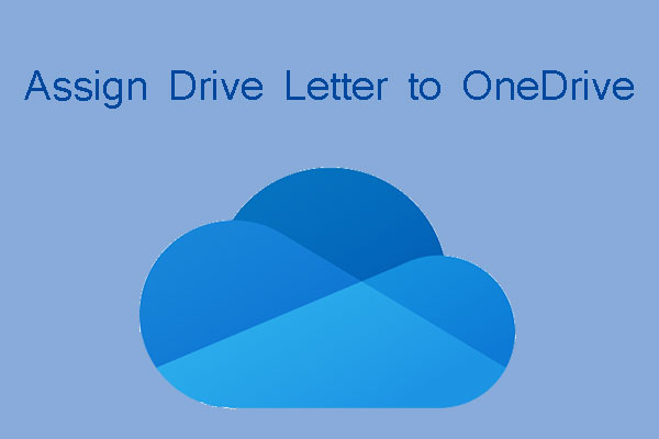 assign a drive letter to onedrive