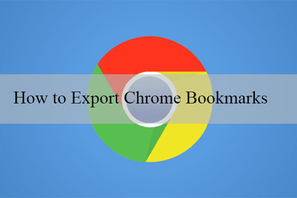 how to export Chrome Bookmarks