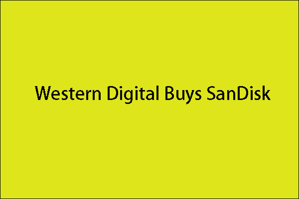 western digital buys sandisk thumbnail