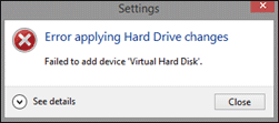 Error applying Hard Drive changes
