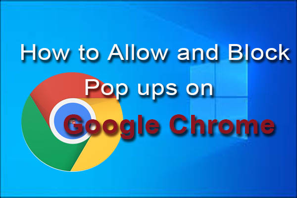 How To Allow And Block Pop Ups On Chrome A Full Guide