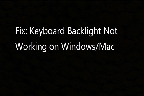 Solutions to keyboard backlight not working windows mac