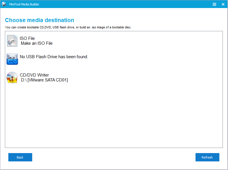 choose the USB Flash Drive as the media destination