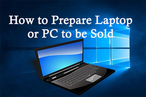 prepare a pc or laptop to be sold thumbnail