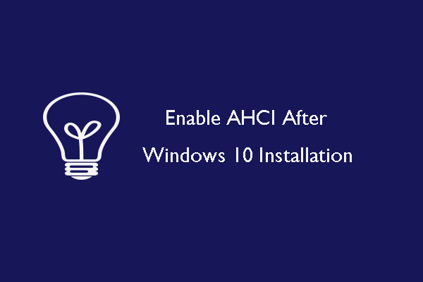 enable AHCI after Win 10 installation