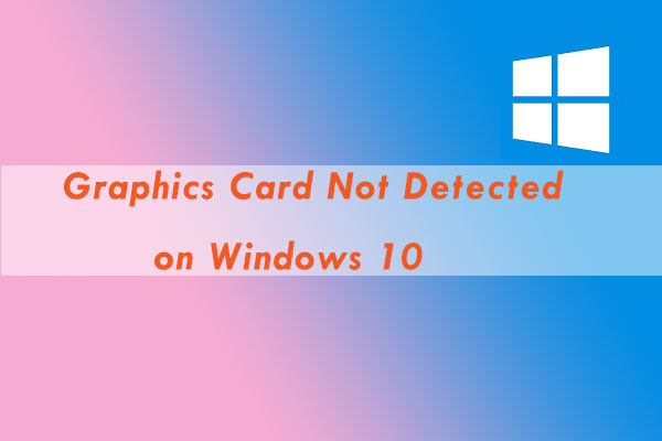 graphics card not detected thumbnail