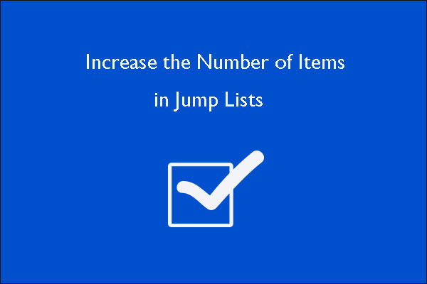 increase items in Jump Lists