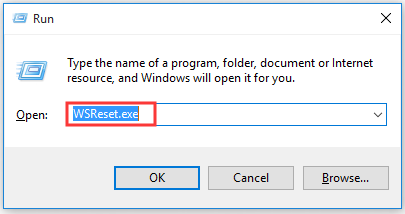type WSReset.exe in the Run box