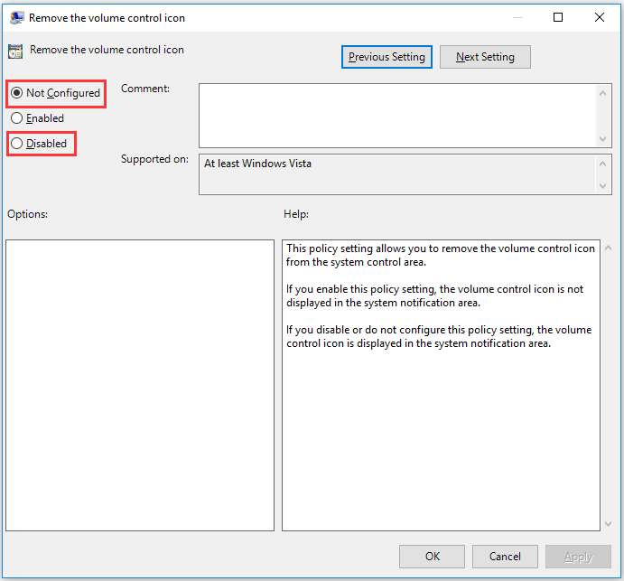 check the Not Configured or Disabled option is selected
