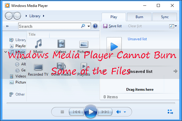 windows media player cannot burn files thumbnail