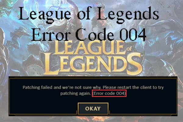 League of Legends error code 004