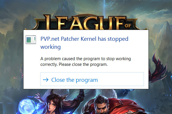 PVP.net Patcher Kernel has stopped working