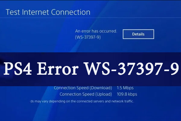 blåhval Luske ubemandede 4 Methods to Fix PS4 Error WS-37397-9 Effectively