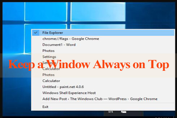 Burger bus Måske How to Keep a Window Always on Top Window 10 [Simplest Methods]