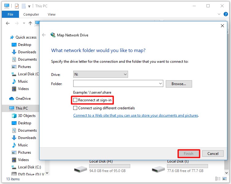 Uncheck Reconnect at sign-in and click on Finish button