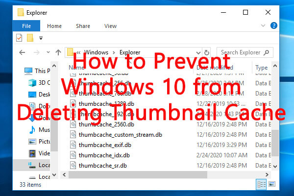 prevent Windows 10 from deleting thumbnail cache