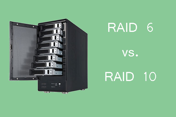 RAID 6 vs RAID 10