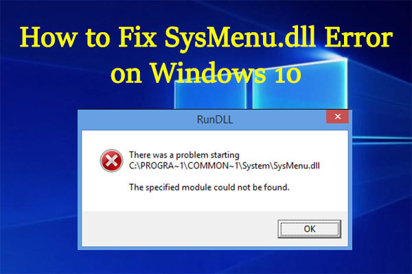 sysmenu.dll error on startup windows 10