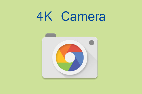 4K camera
