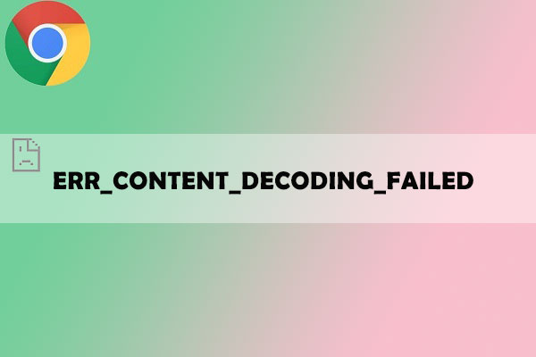 ERR_CONTENT_DECODING_FAILED