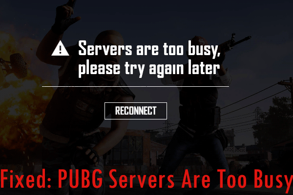 PUBG servers are too busy