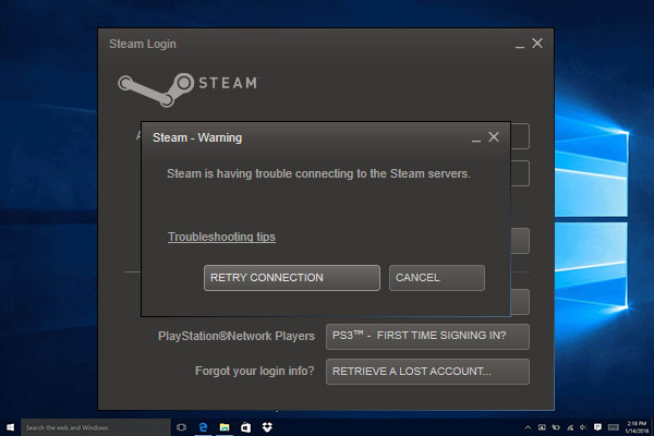 When you get error “Steam is having trouble connecting to the Steam servers...
