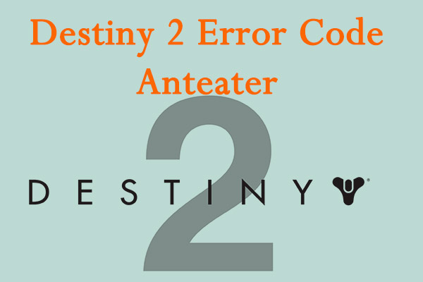 Destiny 2 error code Anteater