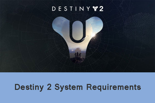 Destiny 2 system requirements