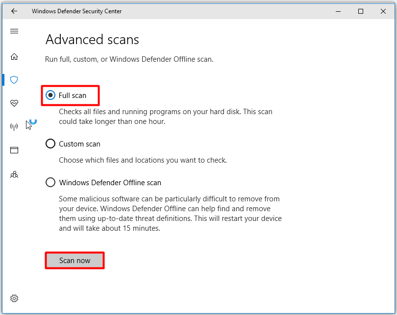 choose Full scan and click on scan now