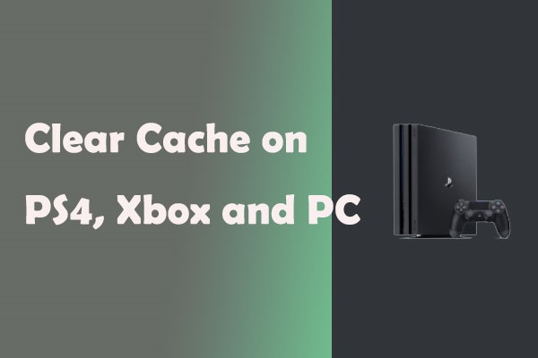 Voorkomen Naar Lezen How to Clear Cache on PS4, Xbox and PC