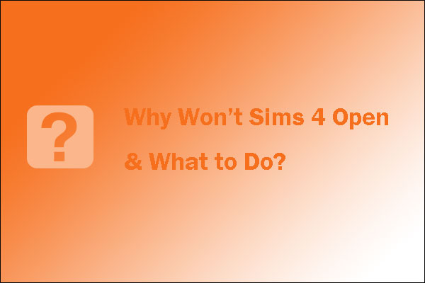 Sims 4 won't open