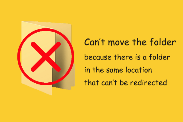 can't move the folder because there is a folder in the same location that can't be redirected