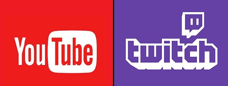 YouTube and Twitch