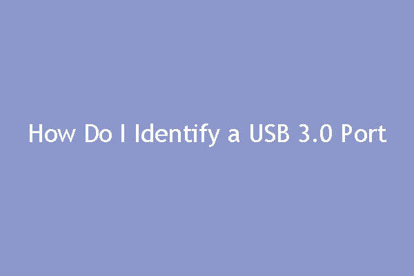 sanger hane Børns dag How Do I Identify a USB 3.0 Port? Does My PC Have That Port?